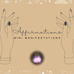 MINI MANIFESTATION AFFIRMATIONS